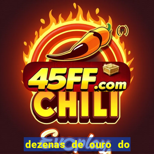 dezenas de ouro do dia de sorte